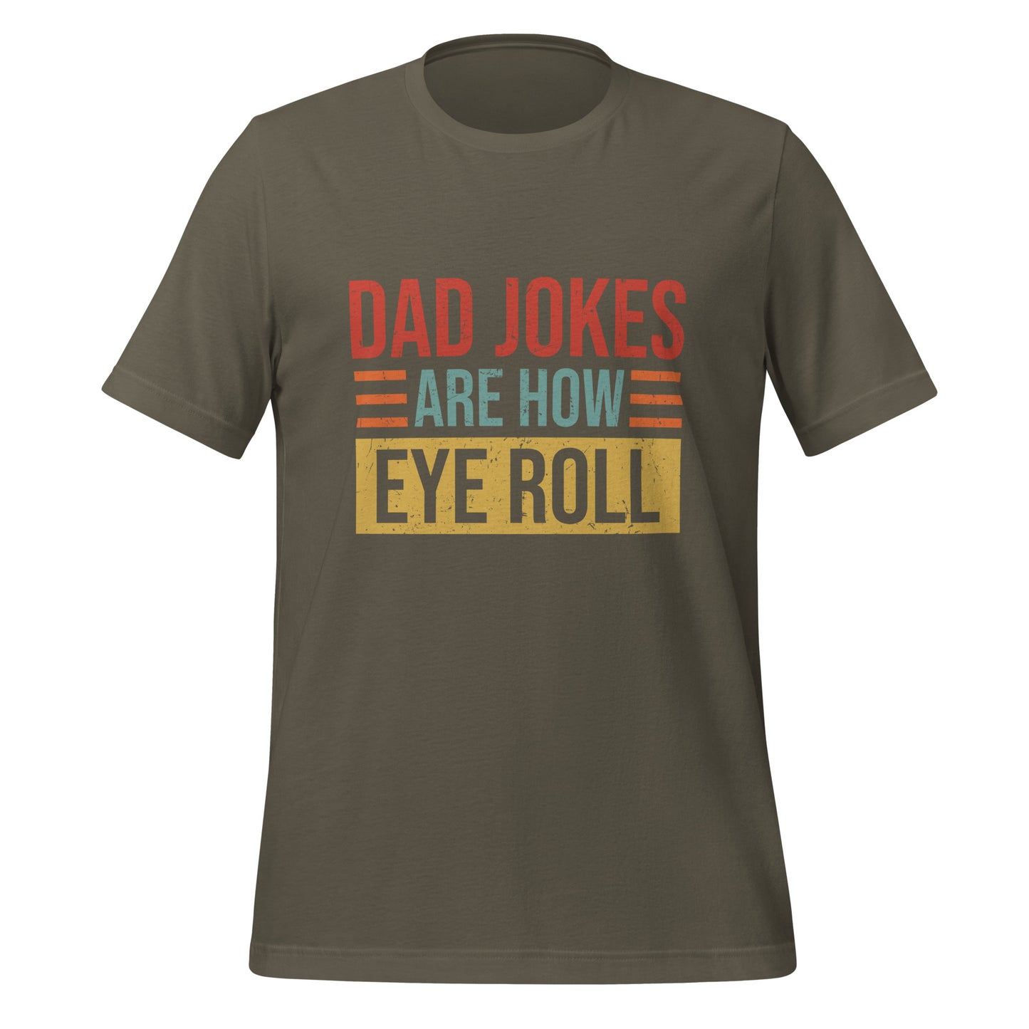 Dad Jokes Are how Eye Roll