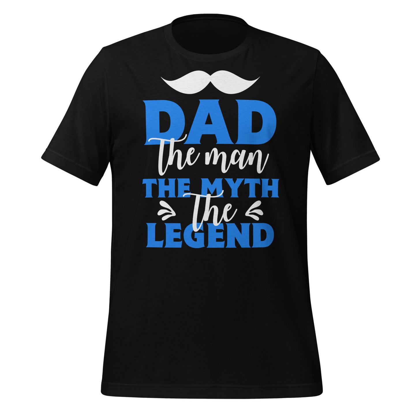 Dad The Myth The Legend