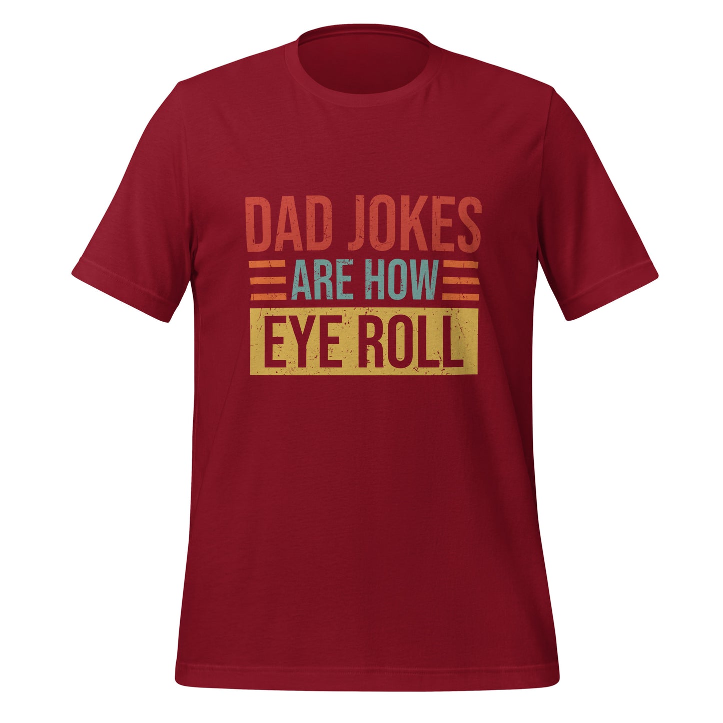Dad Jokes Are how Eye Roll