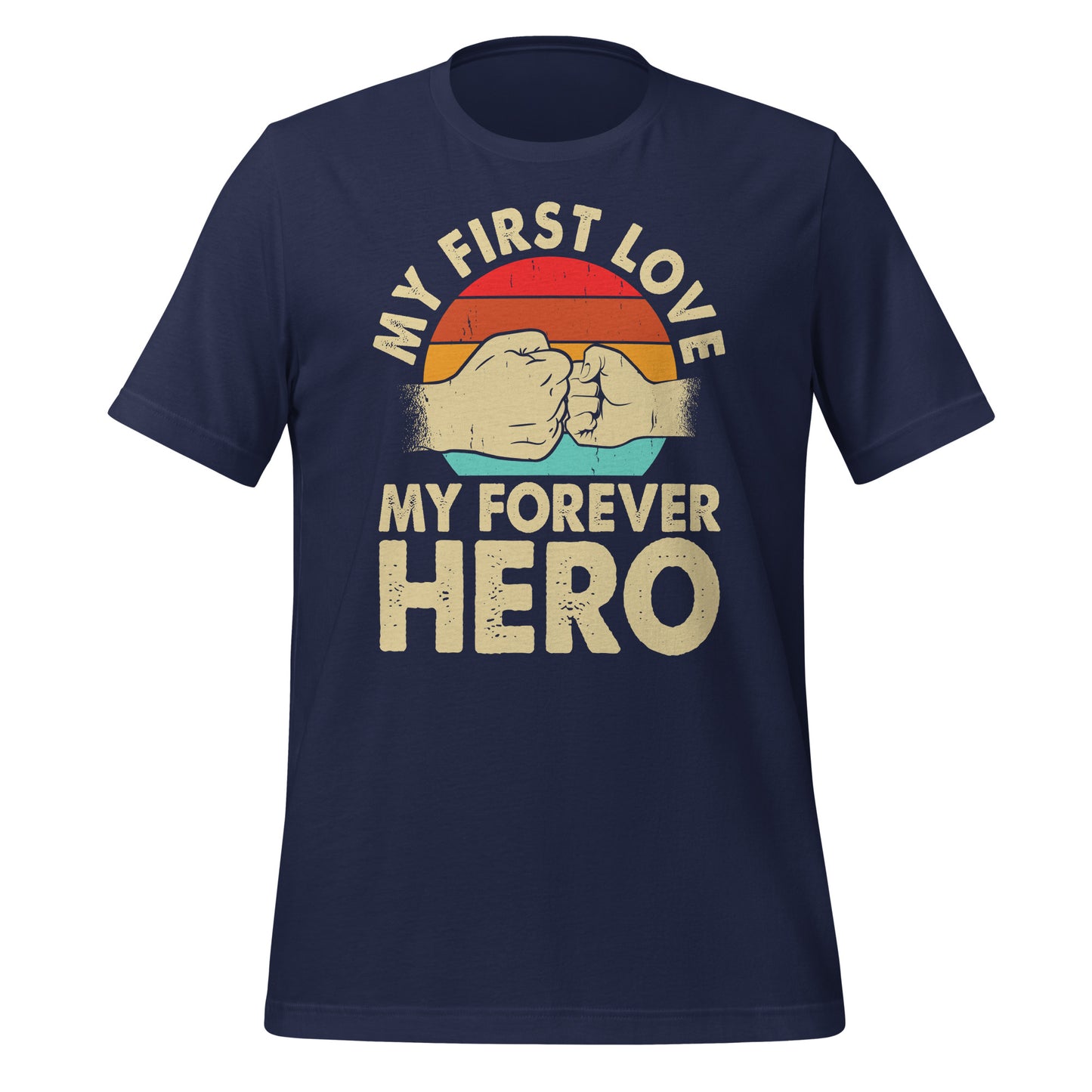 My first Love my Forever Hero