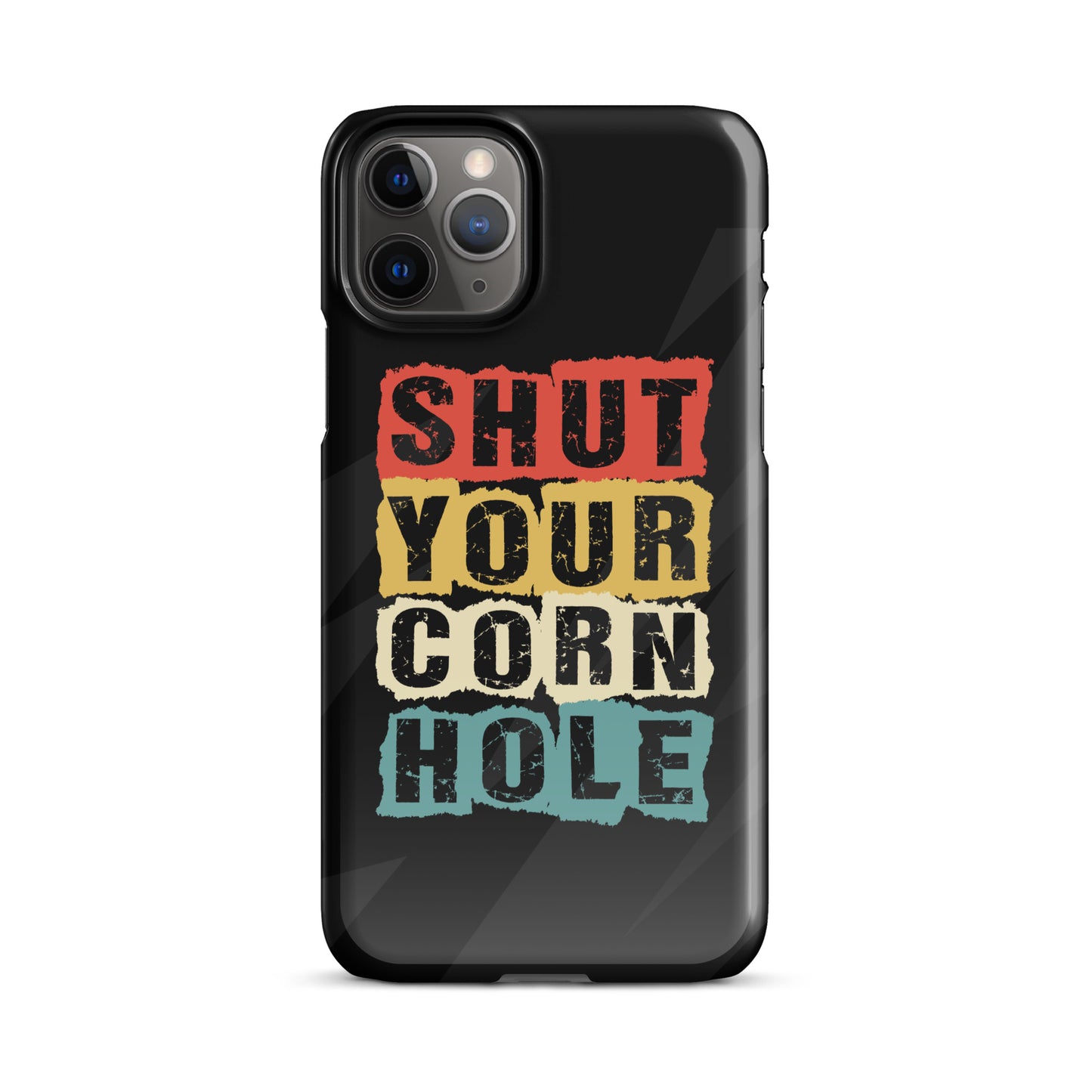 Shut Your Cornhole Snap case for iPhone®