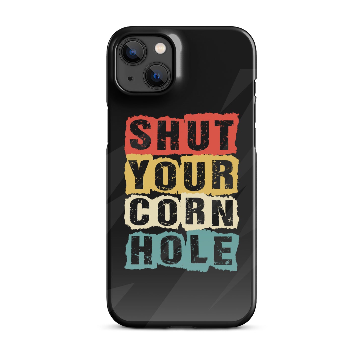 Shut Your Cornhole Snap case for iPhone®