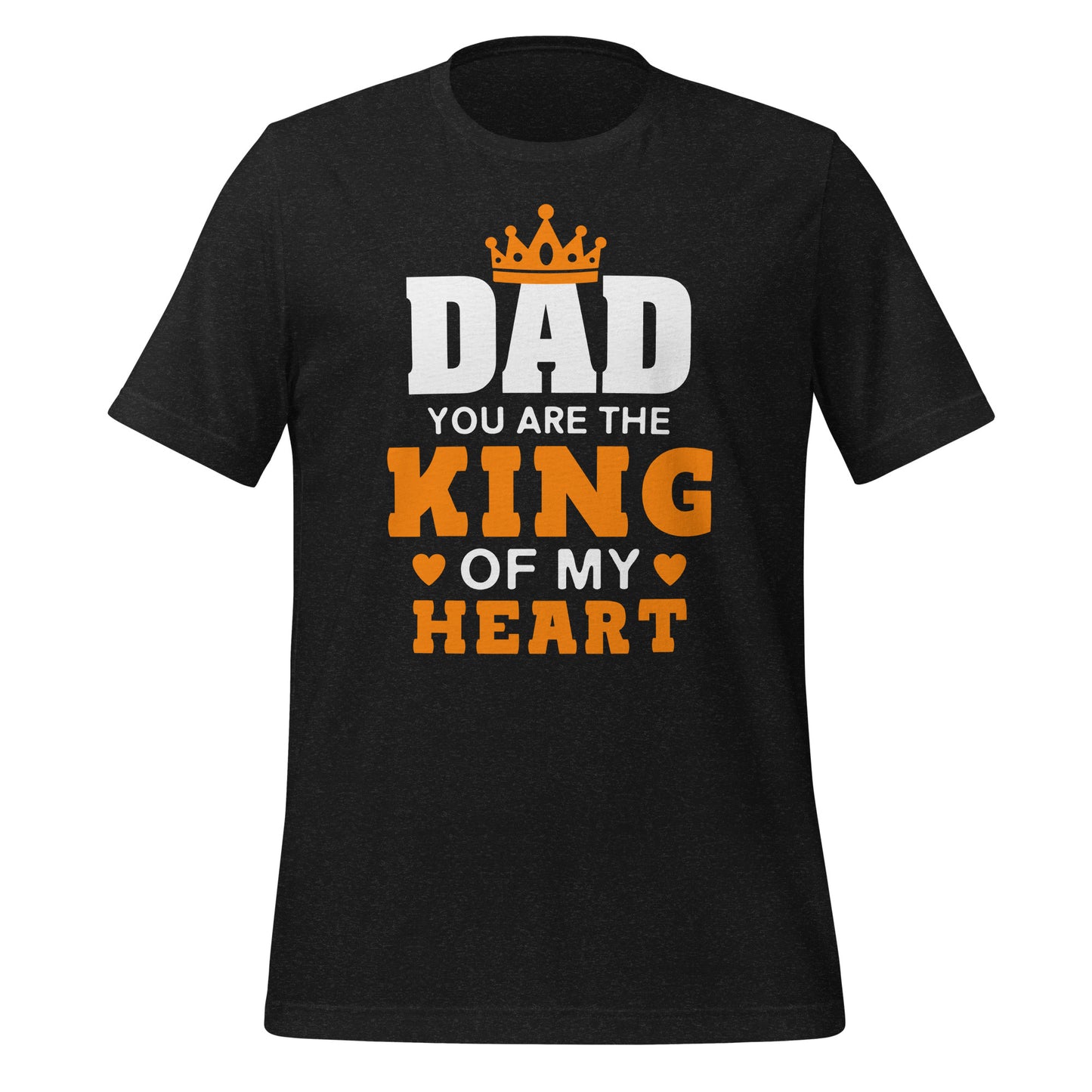 Dad Your are the King of My Heart