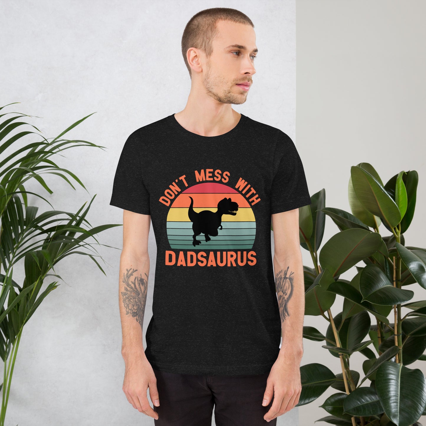 Don't Mess With DadSaurus