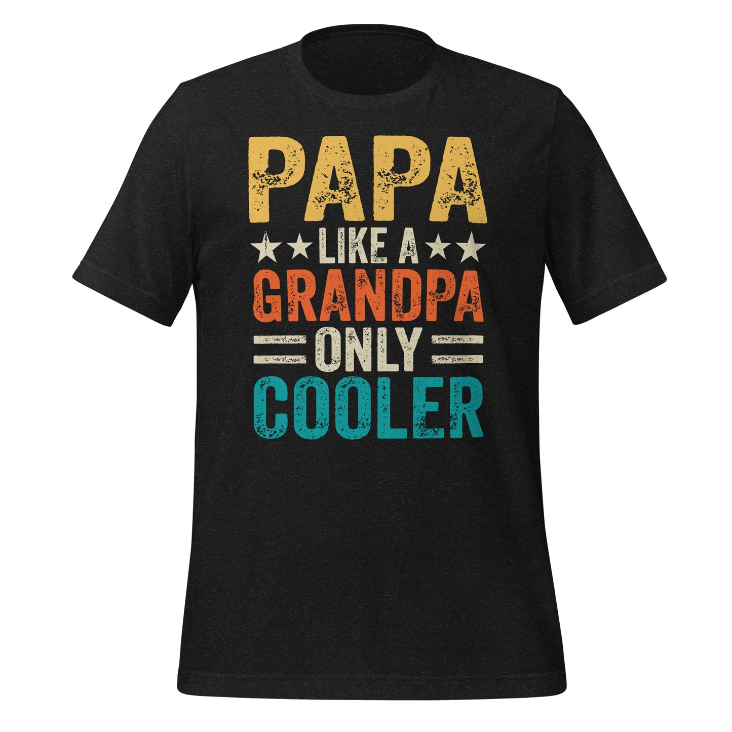 Papa Like a Grandpa But Cooler