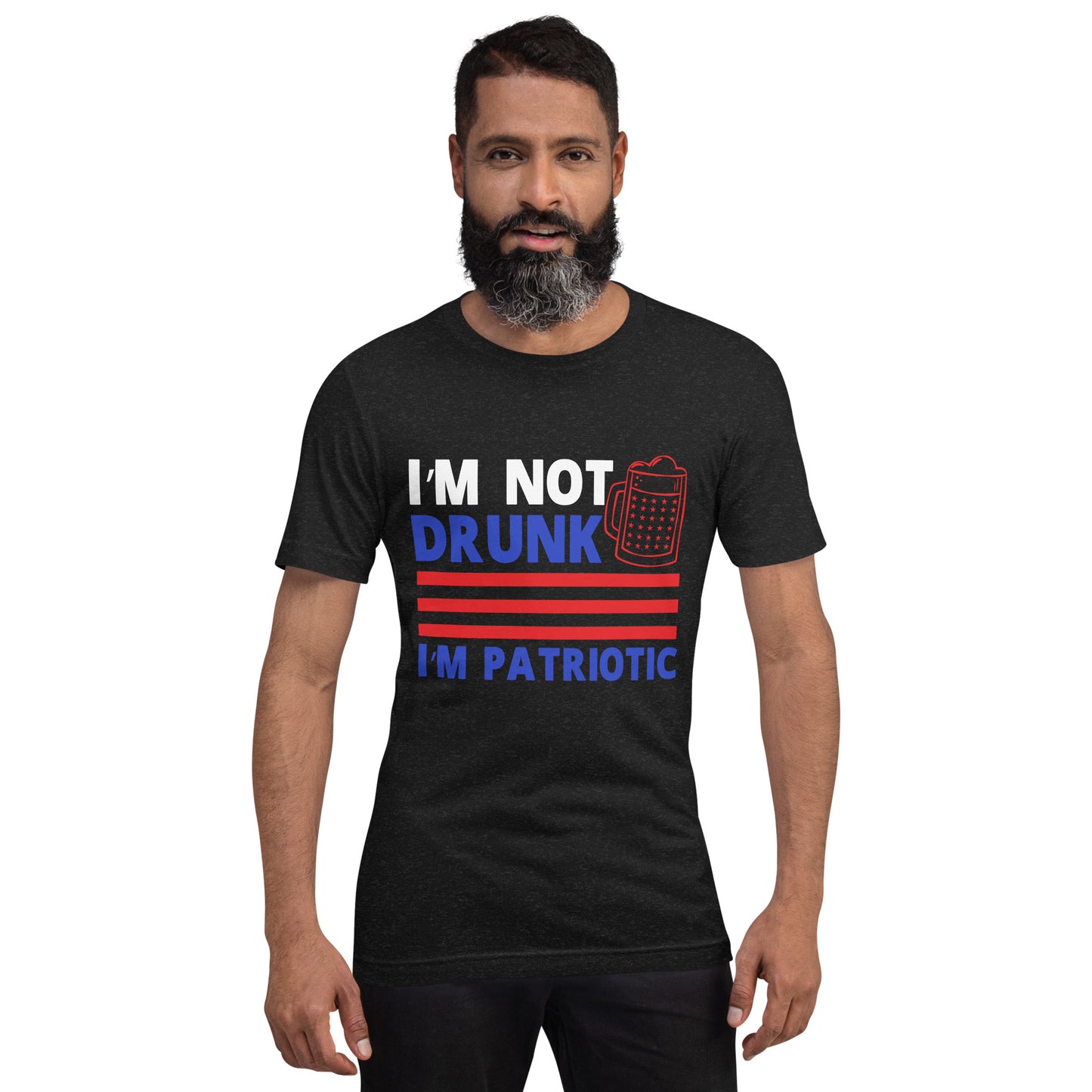 I'm Not Drunk I'm Patriotic