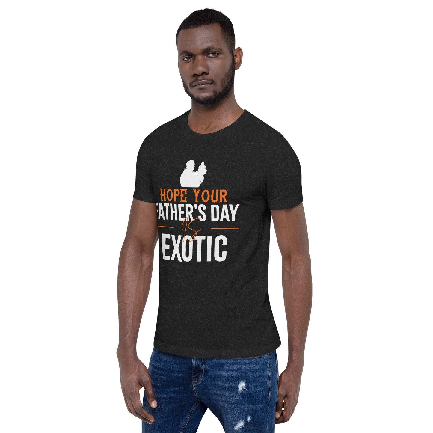 Fathers Day is Exotic