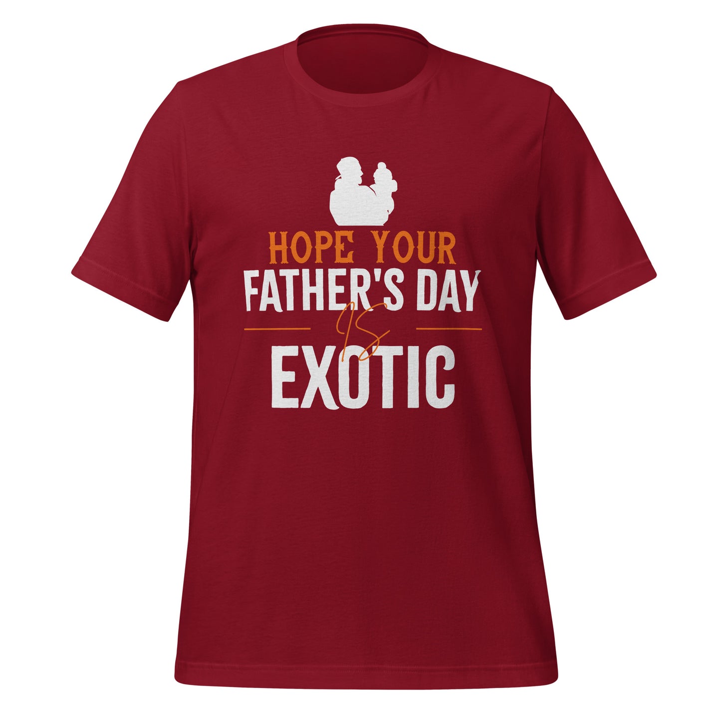 Fathers Day is Exotic