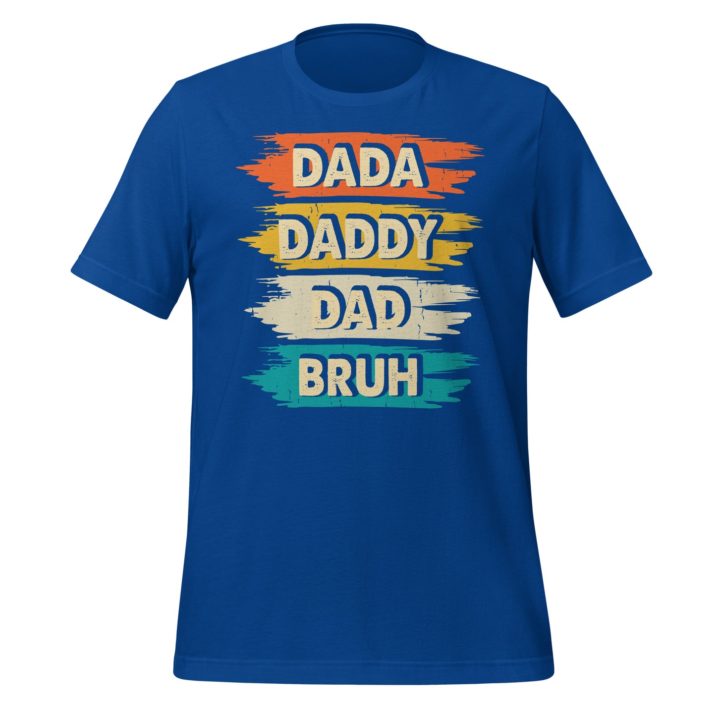 Dada Daddy Dad Bruh